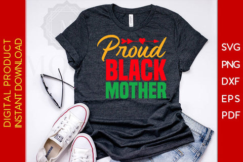 Proud Black Mother SVG PNG EPS PDF Cut File SVG Creativedesigntee 