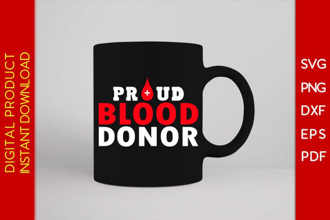 Proud Blood Donor SVG PNG PDF Cut File SVG Creativedesigntee 