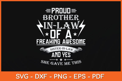 Proud Brother Of A Freaking Sister In Law Svg Cutting File SVG Helal 