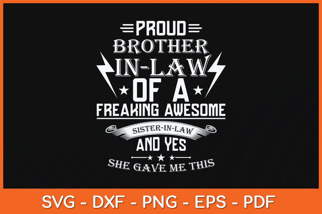 Proud Brother Of A Freaking Sister In Law Svg Cutting File SVG Helal 