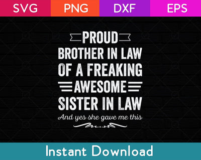 Proud Brother Of A Freaking Sister In Law Svg Design SVG artprintfile 