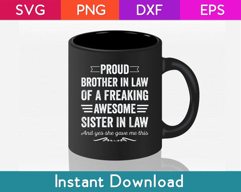 Proud Brother Of A Freaking Sister In Law Svg Design SVG artprintfile 