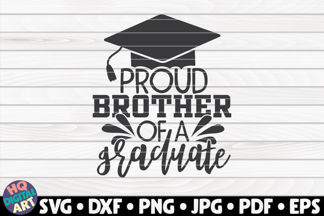 Proud brother of a graduate SVG | Graduation Quote SVG HQDigitalArt 