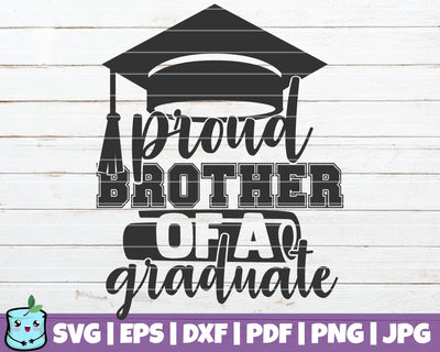 Proud Brother Of A Graduate SVG MintyMarshmallows 