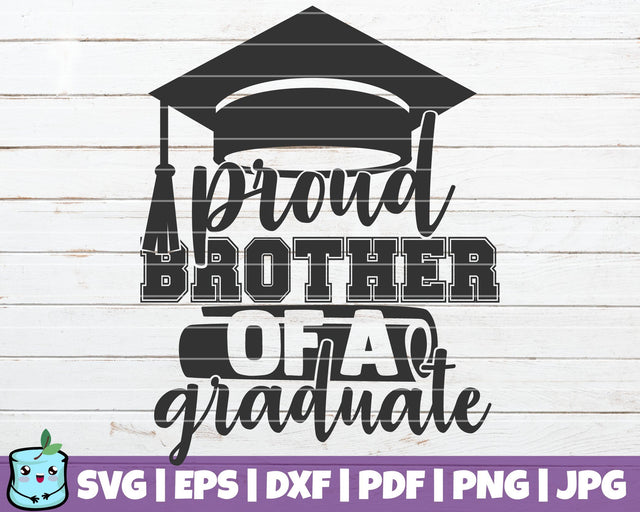 Proud Brother Of A Graduate SVG MintyMarshmallows 