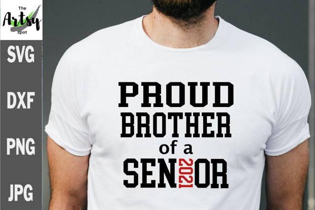 Proud Brother of a senior - graduation shirt - Graduation Brother shirt SVG The Artsy Spot 