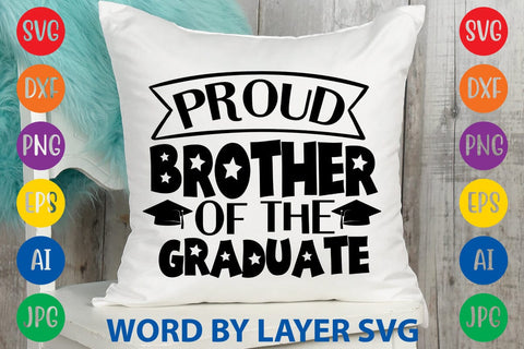 Proud Brother Of The Graduate SVG Design SVG Rafiqul20606 