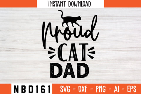 proud cat dad Svg Design SVG Nbd161 