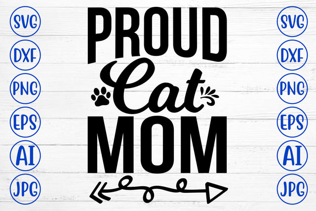 Proud Cat Mom SVG Cut File SVG Syaman 