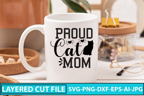 Proud Cat Mom SVG Cut File SVG Syaman 