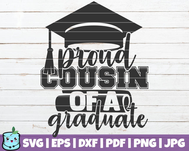 Proud Cousin Of A Graduate SVG MintyMarshmallows 
