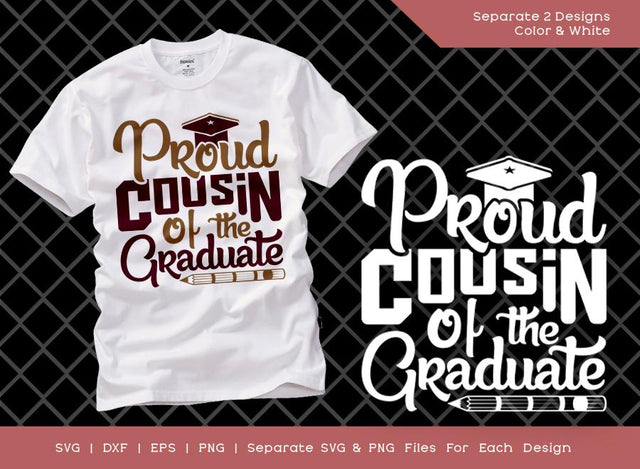 Proud Cousin Of The Graduate SVG Cut File | Graduation Svg | Graduate Svg | Senior Svg | T-shirt Design SVG ETC Craft 