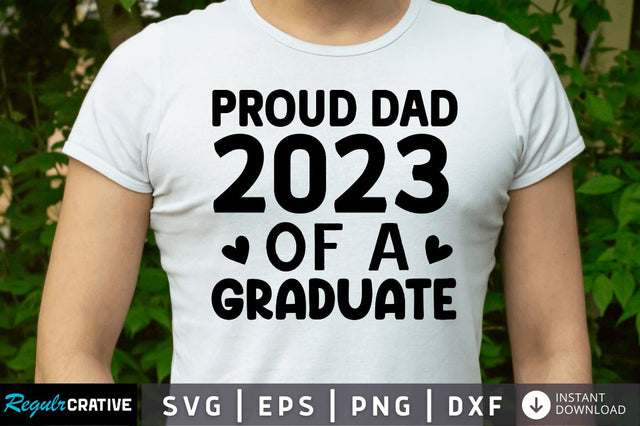 Proud dad 2023 of a SVG SVG Regulrcrative 