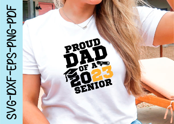 proud dad of a 2023 senior svg SVG designstore 