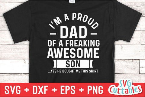 Proud Dad OF A Freaking Awesome Son SVG Svg Cuttables 