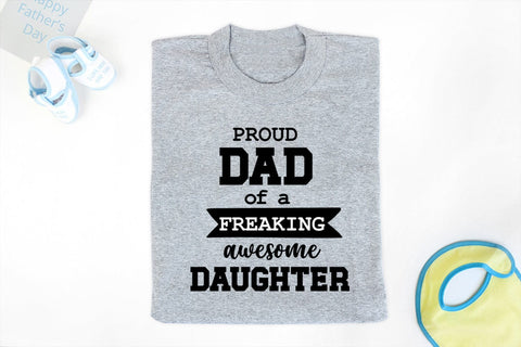 Proud Dad of a Freaking I Father's Day SVG I Dad Quotes SVG SVG Happy Printables Club 