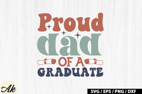 Proud dad of a graduate Retro SVG SVG akazaddesign 