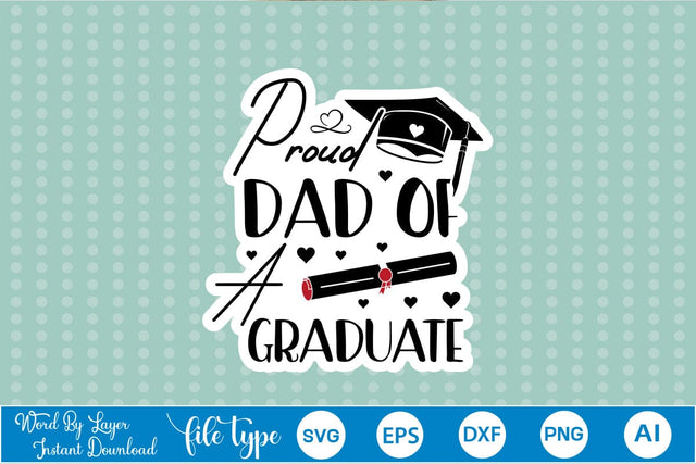 Proud Dad Of A Graduate Sticker SVG SVGs,Quotes and Sayings,Food & Drink,On Sale, Print & Cut SVG DesignPlante 503 