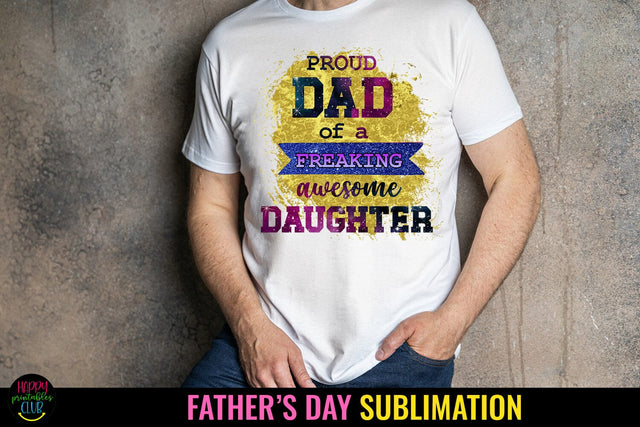 Proud Dad of A I Father's Day Sublimation I Dad Shirt PNG Sublimation Happy Printables Club 