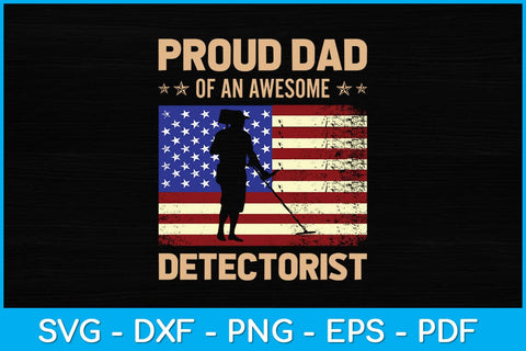Proud Dad Of An Awesome Detectorist Svg Design SVG artprintfile 