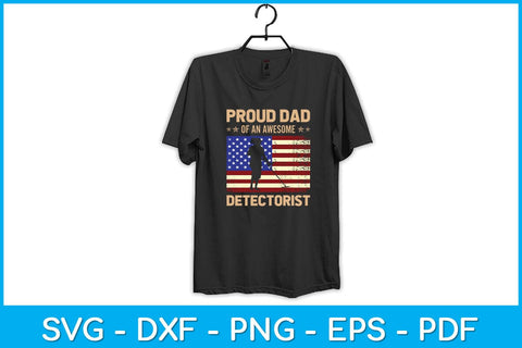 Proud Dad Of An Awesome Detectorist Svg Design SVG artprintfile 