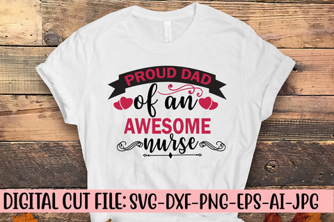 Proud Dad Of An Awesome Nurse Svg SVG Syaman 
