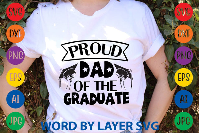 Proud Dad Of The Graduate SVG Design SVG Rafiqul20606 