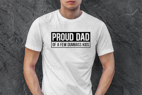 Proud Dad Svg Png Files, Dad Svg, Funny Dad Svg, Father’s Day Svg, Dad Quote Svg, Dad Cut Files, Gift for Dad, Dad Shirt Svg, Best Dad Ever Svg SVG DesignDestine 
