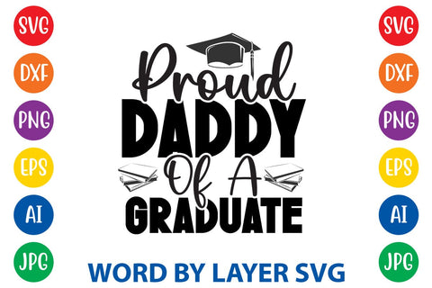 Proud Daddy Of A Graduate SVG Design SVG Rafiqul20606 