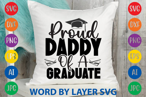 Proud Daddy Of A Graduate SVG Design SVG Rafiqul20606 