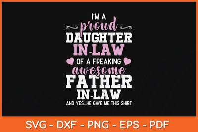 Proud Daughter-in-law Of A Freaking Awesome Father-in-law Svg File SVG Helal 