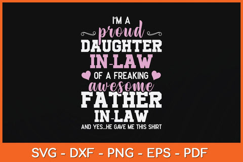 Proud Daughter-in-law Of A Freaking Awesome Father-in-law Svg File SVG Helal 