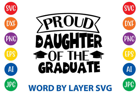 Proud Daughter Of The Graduate SVG Design SVG Rafiqul20606 