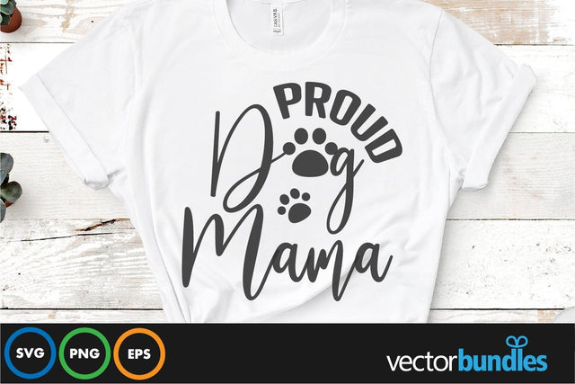Proud dog mama quote svg SVG vectorbundles 