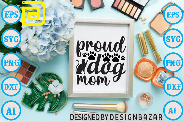 Proud Dog Mom SVG Craftlabsvg24 