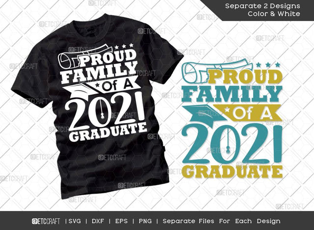Proud Family Of A 2021 Graduate Svg Cut File | Senior Svg | family Svg | Graduation Svg | Grad Svg | Class Of 2021 Svg | Tshirt Design SVG ETC Craft 
