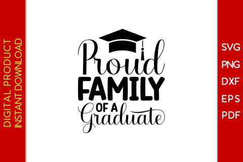Proud Family Of A Graduate Graduation SVG PNG PDF Cut File SVG Creativedesigntee 