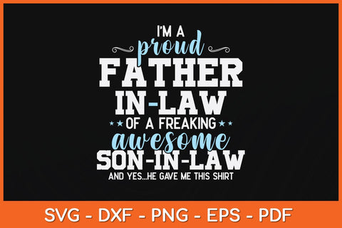 Proud Father-in-law Of A Freaking Awesome Son-in-law Svg Cutting File SVG Helal 