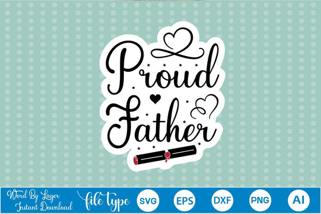 Proud Father Sticker SVG SVGs,Quotes and Sayings,Food & Drink,On Sale, Print & Cut SVG DesignPlante 503 