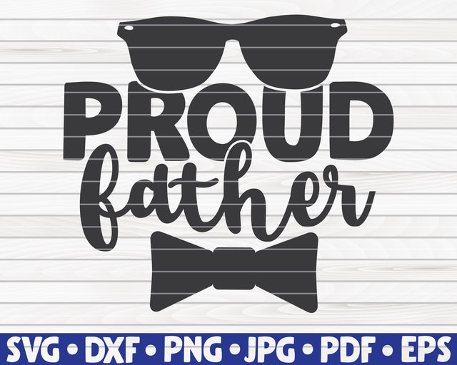 Proud father SVG | Father's Day quote SVG HQDigitalArt 