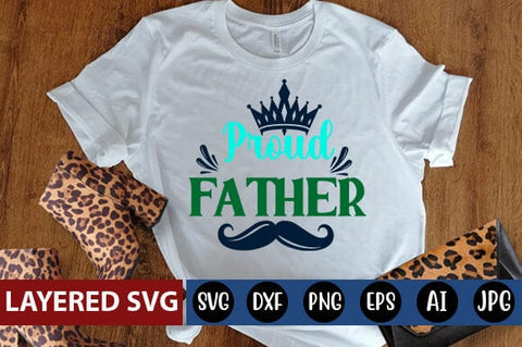 Proud Father Svg SVG Blessedprint 