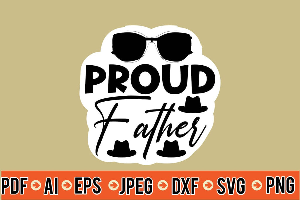 Proud Father SVG - So Fontsy