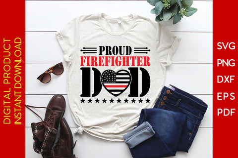 Proud Firefighter Dad Father's Day SVG PNG PDF Cut File SVG Creativedesigntee 