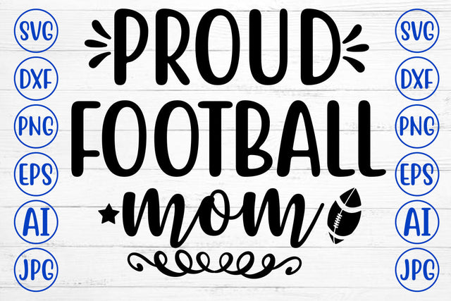 PROUD FOOTBALL MOM SVG Cut File SVG Syaman 