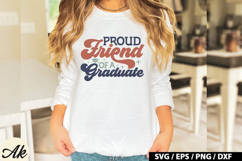 Proud friend of a graduate Retro SVG SVG akazaddesign 