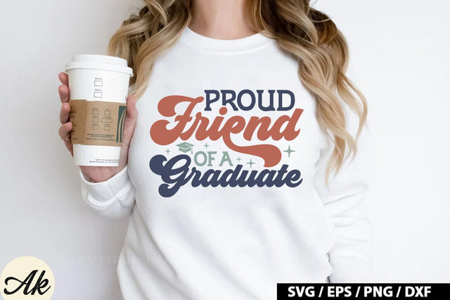 Proud friend of a graduate Retro SVG SVG akazaddesign 