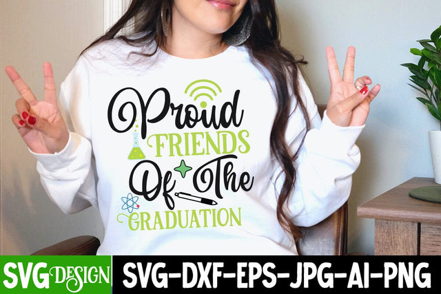 Proud Friends Of the Graduation SVG Cut FIle, Proud Friends Of the Graduation SVG Design, Graduation SVG Bundle ,Graduation SVG 2023 , Teacher SVG Design ,Class Of 2023 SVG Cut File SVG BlackCatsMedia 