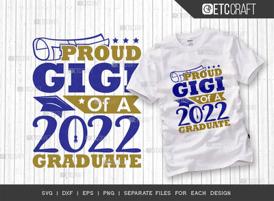 Proud Gigi Of A 2022 Graduate Svg Cut File | Senior Svg | Gigi Svg | Class Of 2022 Svg | Grad Svg | Graduate Svg | Quote Design SVG ETC Craft 