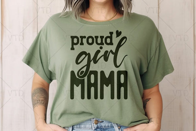 Proud Girl Mama Svg Png Files, Momlife Svg, Mama Svg, Girl Mom Svg, Mom Of Girls Svg, Daughter Svg, Funny Mom Svg, Girl Mom Shirt Svg SVG DesignDestine 