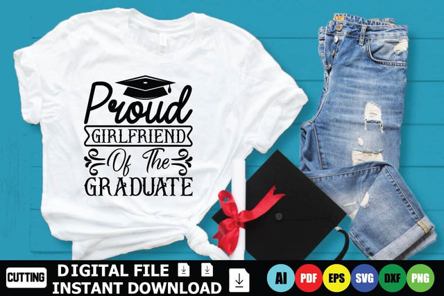 Proud Girlfriend Of The Graduate SVG Shahin alam 